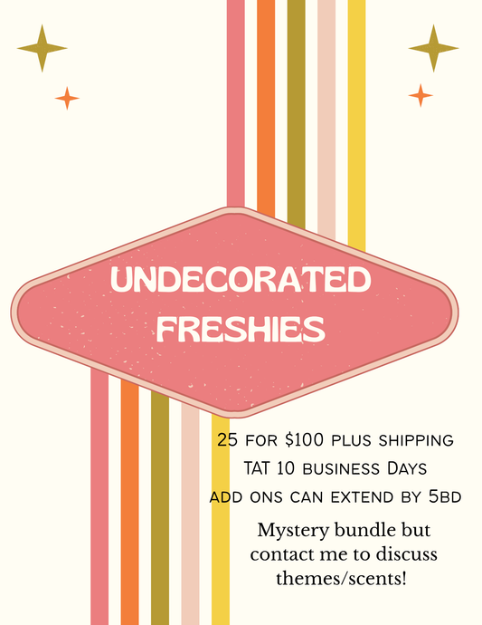 UNDECORATED WHOLESALE FRESHIES